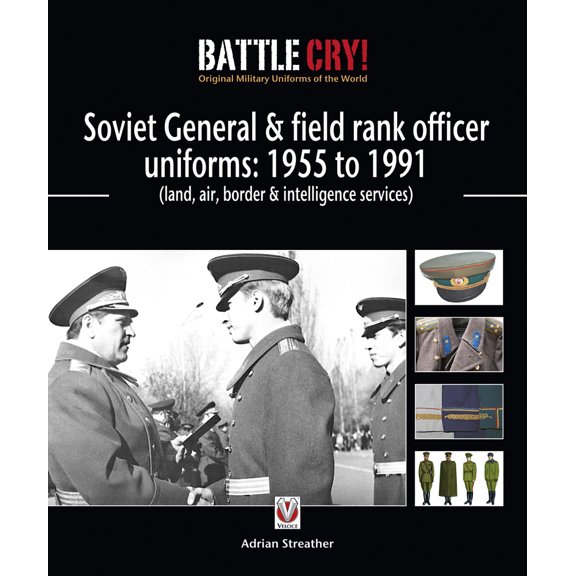 Pre-Owned Soviet General & Field Rank Officers Uniforms: 1955 to 1991: Land, Air, Border & Intelligence Services (Paperback) 1845842677 9781845842673