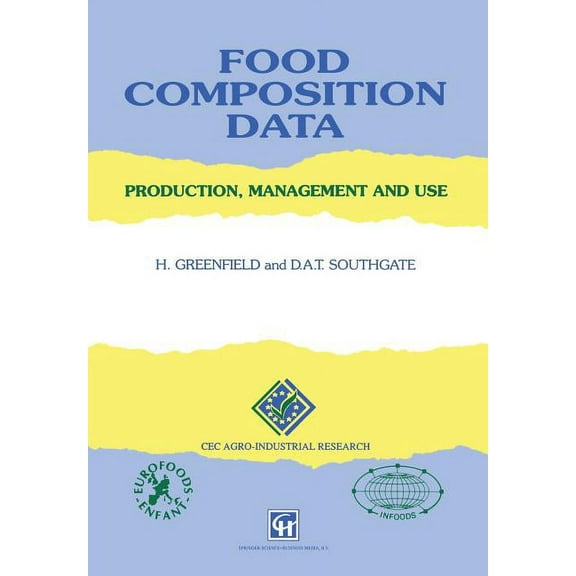 Food Composition Data: Production, Management and Use, (Paperback)