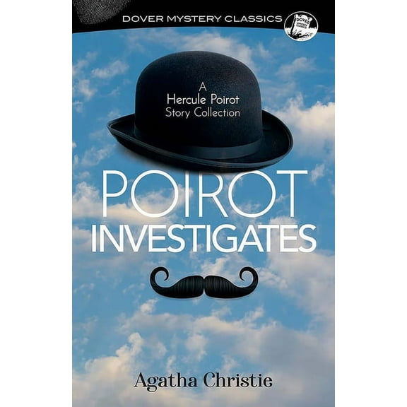 Dover Mystery Classics Poirot Investigates: A Hercule Poirot Story Collection, (Paperback)