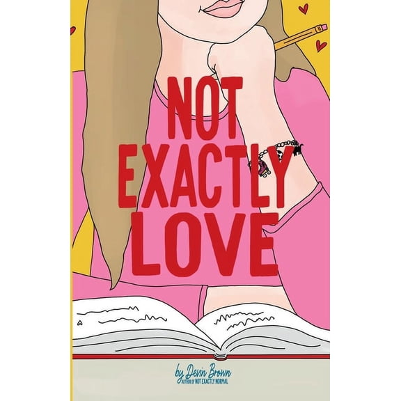 Not Exactly Love, (Paperback)