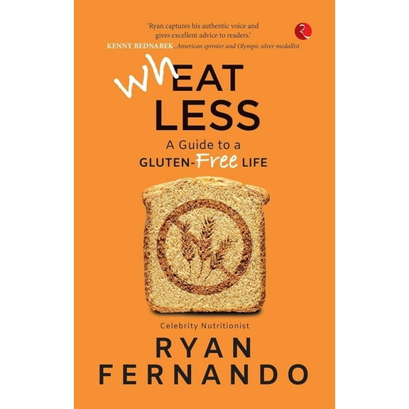 Wheat Less a Guide to a Gluten Free Life, (Paperback)