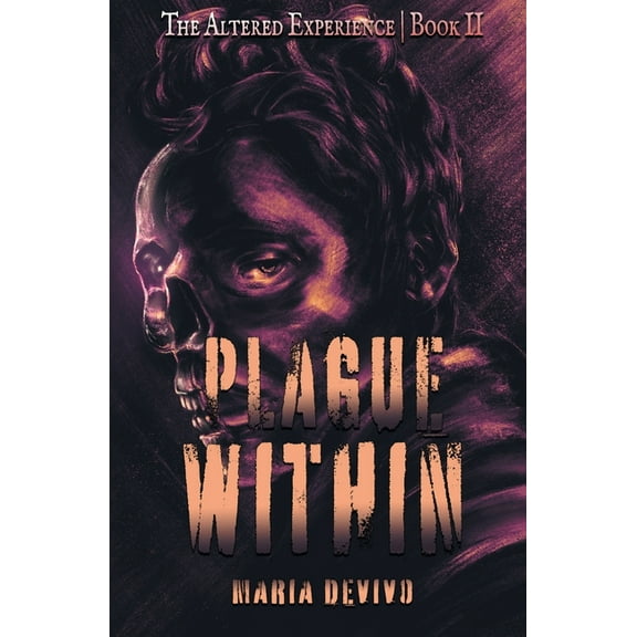The Altered Experience Plague Within, Book 2, (Paperback)