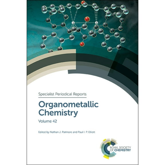 Specialist Periodical Reports - Organome Organometallic Chemistry: Volume 42, Book 42, (Hardcover)