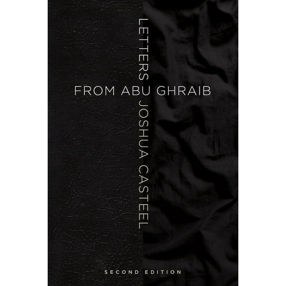 Letters from Abu Ghraib, Second Edition (Hardcover)