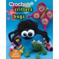 thumbnail image 1 of Crochet Critters and Bugs: 22 Great Projects, 1 of 1