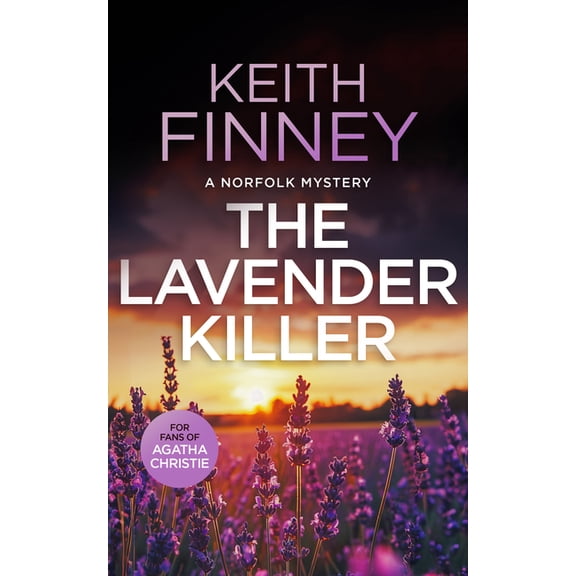 The Norfolk Mysteries The Lavender Killer: A Cozy British Murder Mystery Series, Book 8, (Paperback)