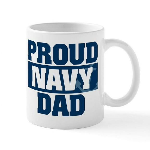 CafePress - US Navy Proud Navy Dad Mug - 11 oz Ceramic Mug - Novelty Coffee Tea Cup