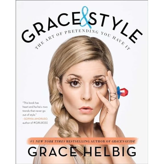 Pre-Owned Grace & Style: The Art of Pretending You Have It (Paperback) 1501120581 9781501120589