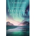 thumbnail image 2 of A Simple Guide to Experience Miracles: Instruction and Inspiration for Living Supernaturally in Christ, (Paperback), 2 of 2