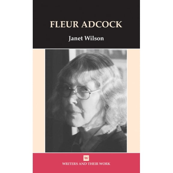 Writers and Their Work Fleur Adcock, (Paperback)
