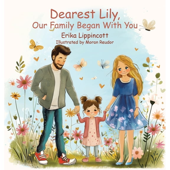 Dearest Lily, Our Family Began With You, (Hardcover)