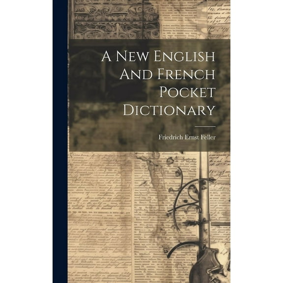 A New English And French Pocket Dictionary (Hardcover)