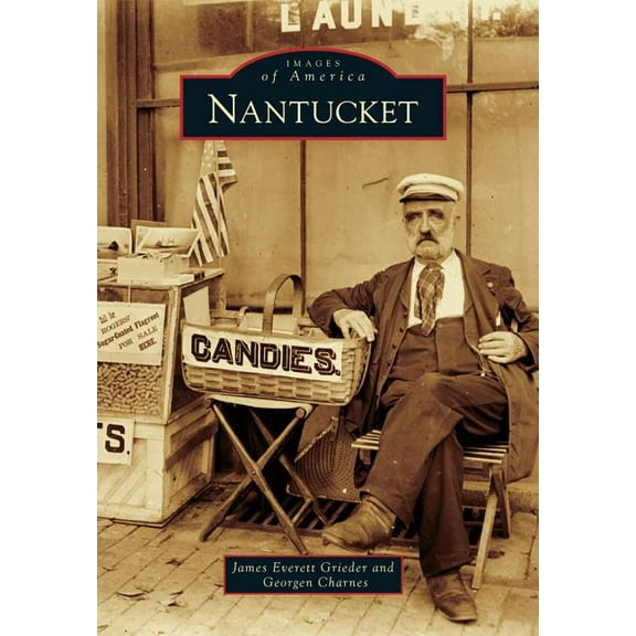 Images of America: Nantucket (Paperback)