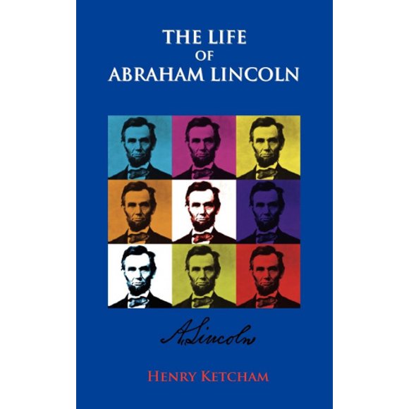 The Life Of Abraham Lincoln