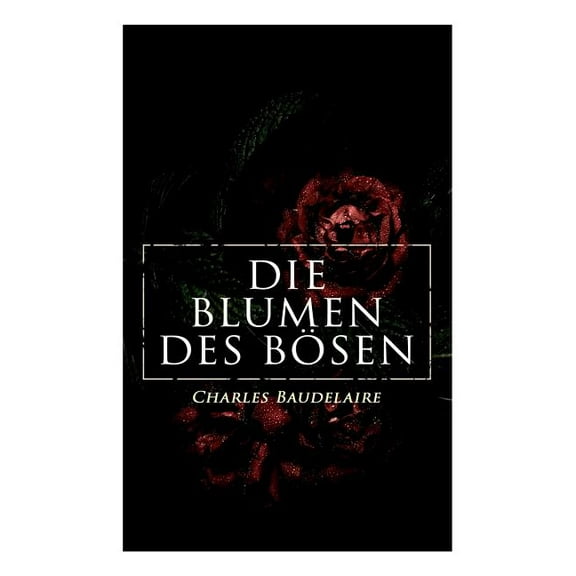 Die Blumen des BÃ¶sen, (Paperback)