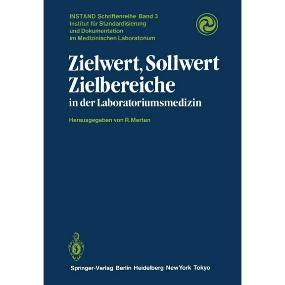Instand-Schriftenreihe Zielwert, Sollwert Zielbereiche in Der Laboratoriumsmedizin, Book 3, (Paperback)