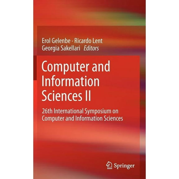 Computer and Information Sciences II: 26th International Symposium on Computer and Information Sciences, (Hardcover)