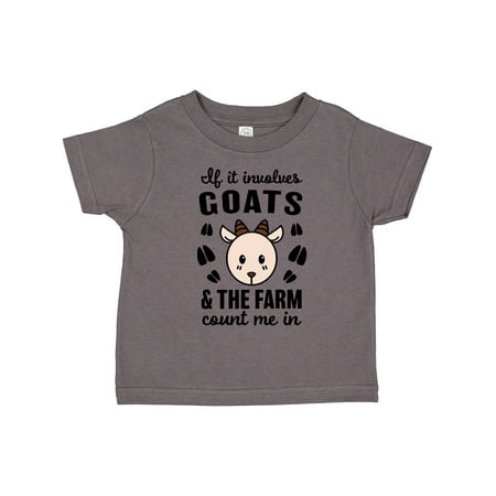 

Inktastic If It Involves Goats & the Farm Count Me in Gift Toddler Boy or Toddler Girl T-Shirt