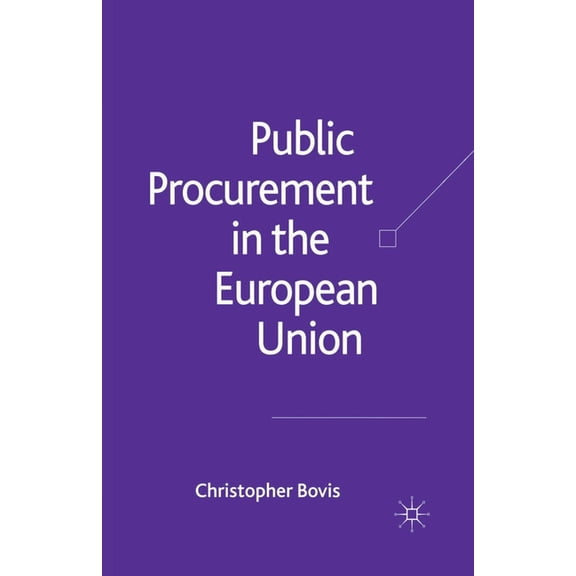 Public Procurement in the European Union, (Paperback)
