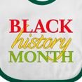thumbnail image 4 of Inktastic Black History Month- Red, Green, Yellow Boys or Girls Baby Bib, 4 of 4