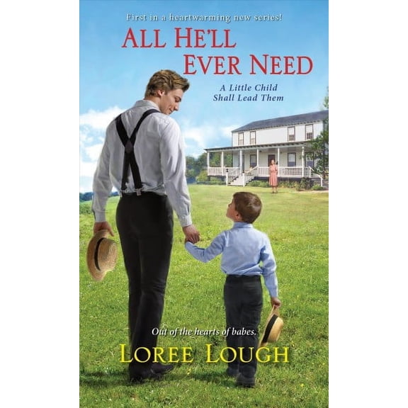 All He'll Ever Need (Paperback) by Loree Lough