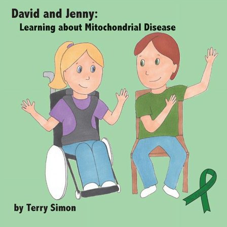Ribbon David and Jenny: Learning about Mitochondrial Disease, Book 1, (Paperback)
