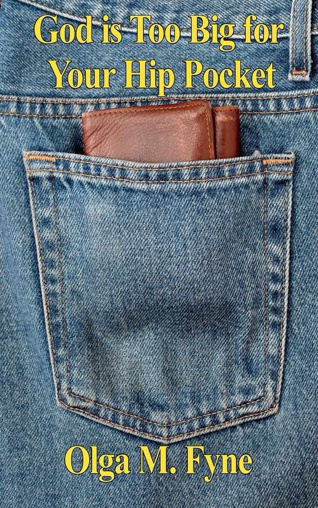 God is Too Big for Your Hip Pocket, (Paperback)