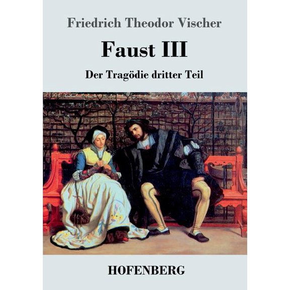 Faust III: Der Tragödie dritter Teil (Paperback)