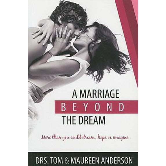 Pre-Owned A Marriage Beyond the Dream (Paperback) 1585889873 9781585889877