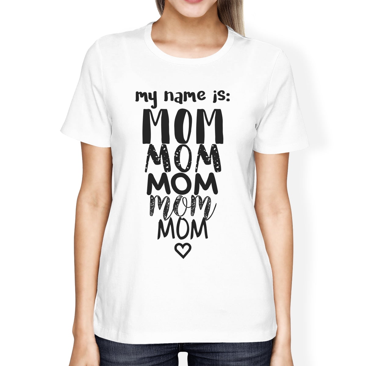 My Name Is Mom Womens White Crew Neck T-Shirt Funny Gift For Grande ...