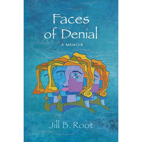 Faces of Denial: A Memoir, (Paperback)