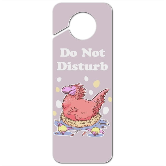 Feathered Tyrannosaurus Rex Dinosaur Nesting With Babies Plastic Door Knob Hanger Sign