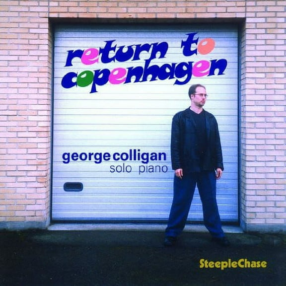 George Colligan - Return to Copenhagen - Music & Performance - CD