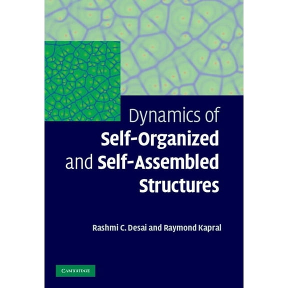 Dynamics of Self-Organized and Self-Assembled Structures, (Hardcover)