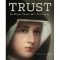thumbnail image 1 of Trust: In Saint Faustina's Footsteps, 1 of 3