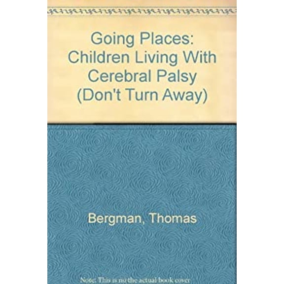 Pre-Owned Going Places : Children Living with Cerebral Palsy (Library Binding) 9780836801996