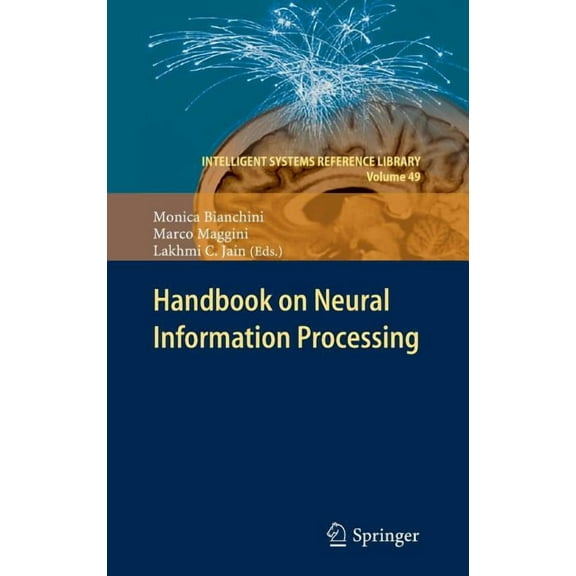 Intelligent Systems Reference Library Handbook on Neural Information Processing, Book 49, (Hardcover)
