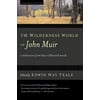 The Wilderness World of John Muir (Paperback)