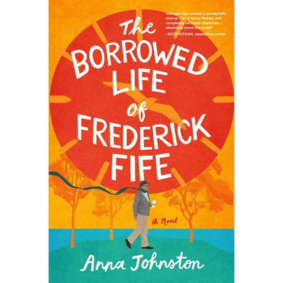 The Borrowed Life of Frederick Fife, (Hardcover)