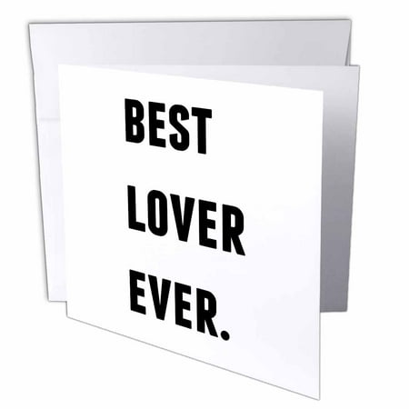 3dRose Best Lover Ever, Black Letters On A White Background, Greeting Cards, 6 x 6 inches, set of