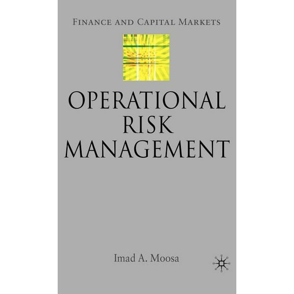 Finance and Capital Markets Operational Risk Management, (Hardcover)