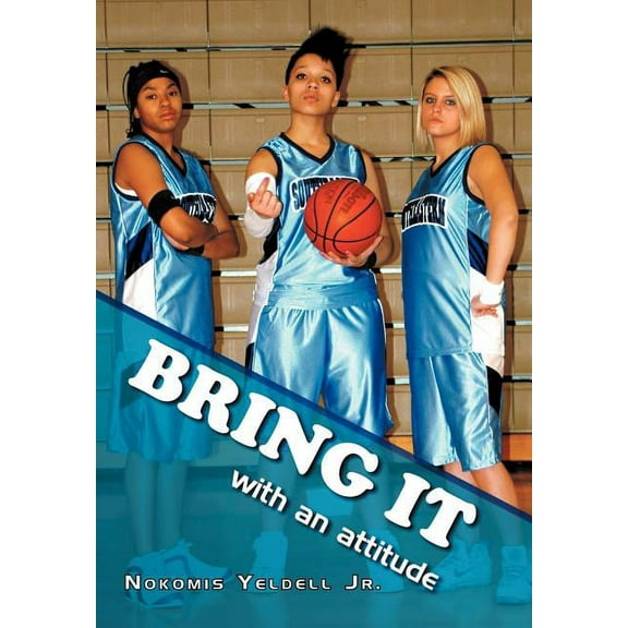 Bring It: With an Attitude (Hardcover)