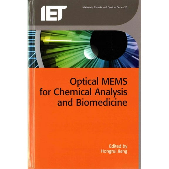 Materials, Circuits and Devices: Optical Mems for Chemical Analysis and Biomedicine (Hardcover)