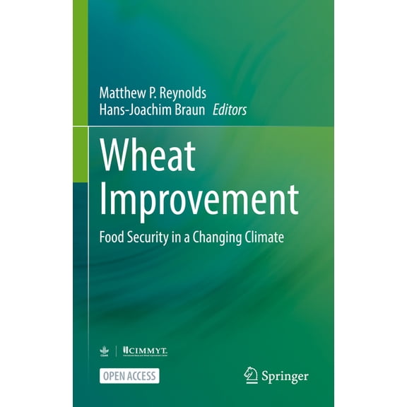 Wheat Improvement: Food Security in a Changing Climate, (Hardcover)