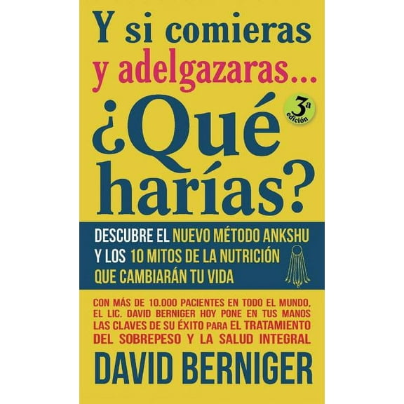Y si comieras y adelgazaras... ?Qu? har?as?