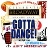 Celebrate Broadway Vol.9: Gotta Dance