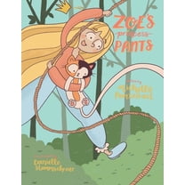 Zoe's Princess Pants, (Paperback)