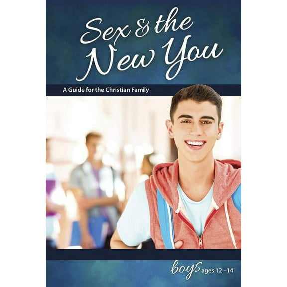 Learning about Sex (Paperback) Sex & the New You: For Boys Ages 12-14 - Learning about Sex, (Paperback)