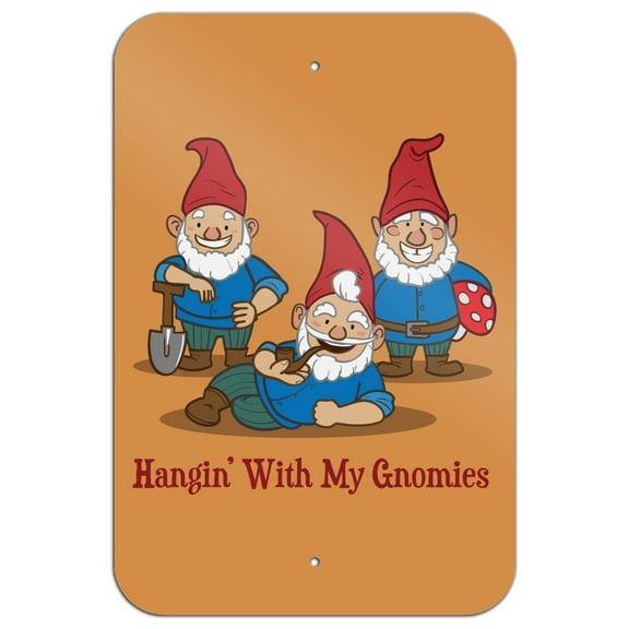Hanging With My Gnomies Gnomes Home Business Office Sign