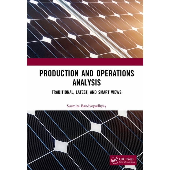 Production and Operations Analysis: Traditional, Latest, and Smart Views, (Hardcover)
